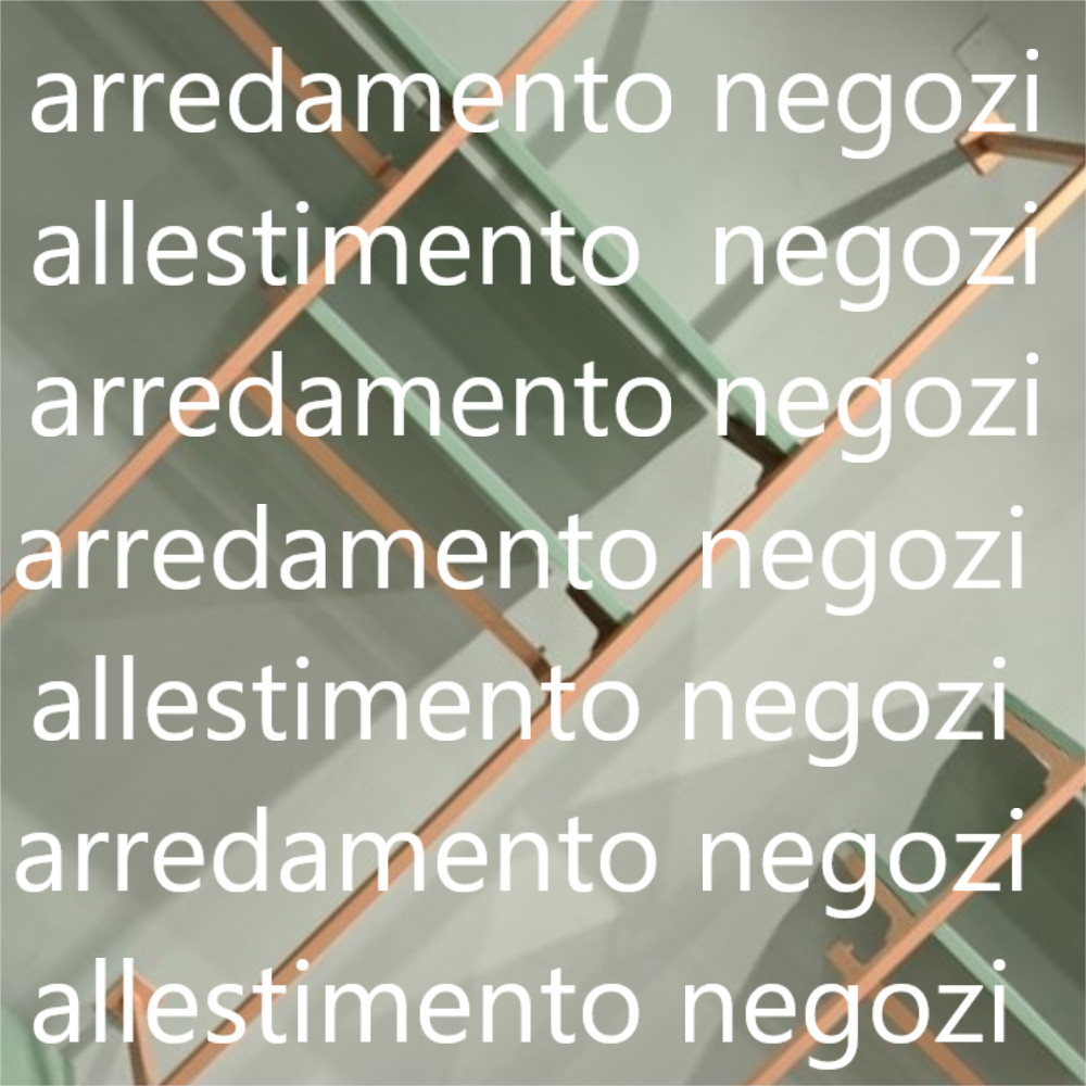 ARREDAMENTO NEGOZI 